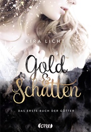 Gold Und Schatten (Kira Licht)