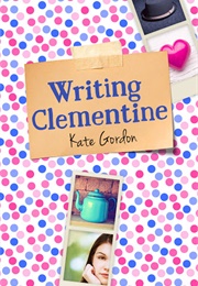 Writing Clementine (Kate Gordon)