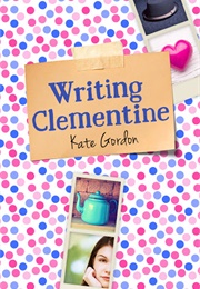 Writing Clementine (Kate Gordon)