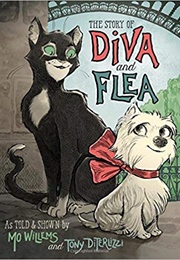 The Story of Diva and Flea (Mo Willems)