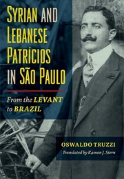 Syrian and Lebanese Patricios in Sao Paulo (Oswaldo Truzzi)
