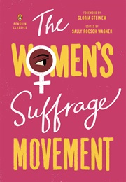 The Women&#39;s Suffrage Movement (Sally Roesch Wagner)