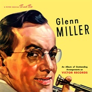 Glenn Miller - Glen Miller &amp; His Orchestra