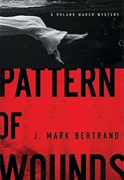 Pattern of Wounds (J. Mark Bertrand)