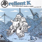 Relient K- Two Lefts Don&#39;t Make a Right...But Three Do