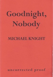 Goodnight, Nobody (Michael Knight)