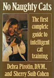 No Naughty Cats (Debra Pirotin and Sherry Suib Cohen)