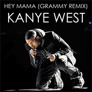 Hey Mama - Kanye West