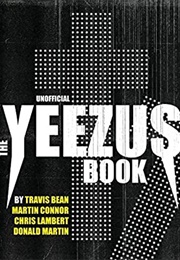 The Yeezus Book (Travis Bean)
