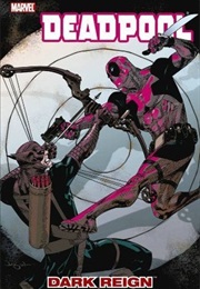 Deadpool Vol. 2: Dark Reign (Daniel Way)