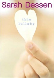 This Lullaby (Sarah Dessen)