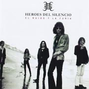 Héroes Del Silencio - El Ruido Y La Furia