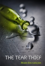 The Tear Thief (Bezancon, Alain)