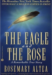 The Eagle and the Rose (Rosemary Altea)