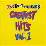 Cockney Rejects - Greatest Hits Vol 1