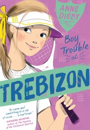 Boy Trouble at Trebizon (Anne Digby)