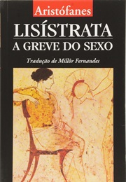 Lisístrata - A Greve De Sexo (Aristófanes)