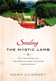 Stealing the Mystic Lamb (Noah Charney)