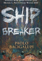 Ship Breaker Series (Paolo Bacigalupi)