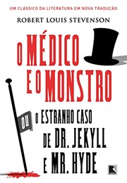 O Médico E O Monstro Ou O Estranho Caso De Dr. Jekyll E Mr. Hyde [Strange Case of Dr. Jekyll and Mr] (Robert Louis Stevenson)