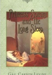Princess Sonora and the Long Sleep (Gail Carson Levine)