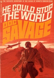 He Could Stop the World (Kenneth Robeson)