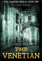 The Venetian (Shani Struthers)
