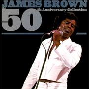 The 50th Anniversary Collection James Brown