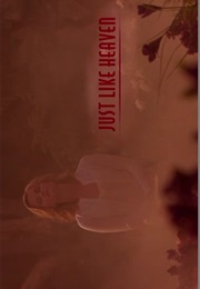 Just Like Heaven. (2005)