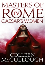 Caesar&#39;s Women (Colleen McCullough)