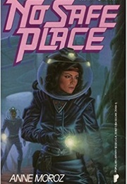 No Safe Place (Anne Moroz)