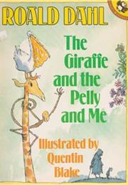 The Giraffe and the Pelly and Me (Roald Dahl)