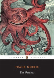 The Octopus: A Story of California (Frank Norris)