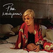 Pink - Nobody Knows