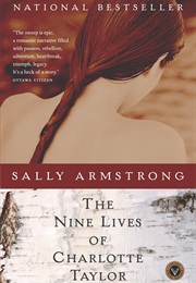 The Nine Lives of Charlotte Taylor (Sally Armstrong)