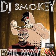 DJ Smokey - Evil Wayz III