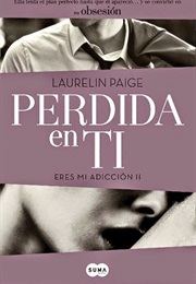 Perdida En Ti (Laurelin Paige)