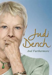 And Furthermore (Judi Dench)