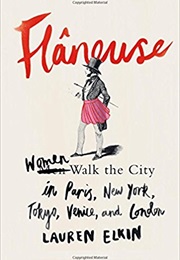 Flaneuse (Lauren Elkin)