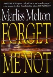 Forget Me Not (Marliss Melton)