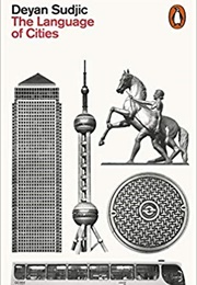 The Language of Cities (Deyan Sudjic)