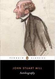 Autobiography of John Stuart Mill (John Stuart Mill)