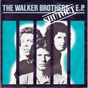 The Walker Brothers - Shutout EP