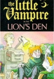 Little Vampire in the Lion's Den (Angela Sommer-Bodenburg)