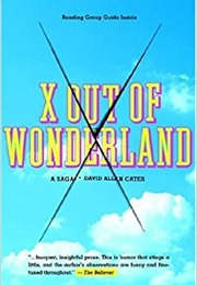 X Out of Wonderland (David Allen Cates)