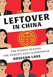 Leftover in China (Roseann Lake)