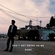 Lloyd Cole - Don't Get Weird on Me Babe