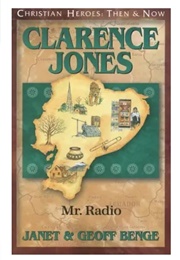 Christian Heroes,  Then and Now: Clarence Jones (Janet and Geoff Benge)