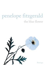 The Blue Flower (Penelope Fitzgerald)