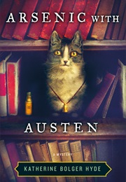 Arsenic With Austen (Katherine Booger Hyde)